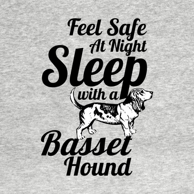 Basset Hound - Feel Safe at Night Sleep With a Basset Hound by Yesteeyear